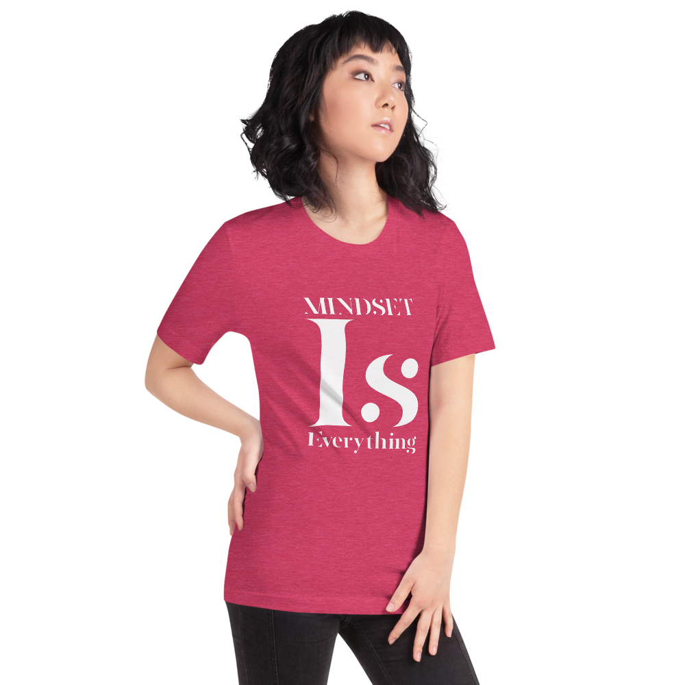 Mindset is Everything Short Sleeve Unisex T-Shirt