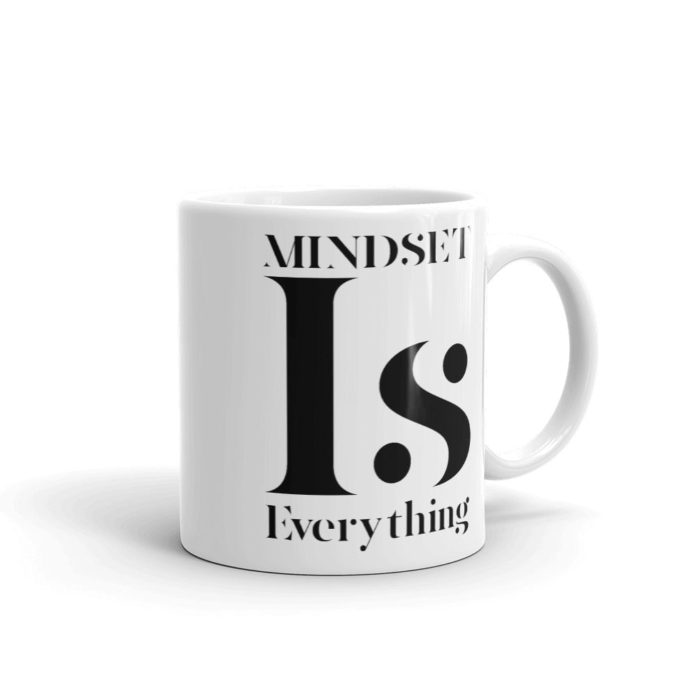 Mindset is Everything Mug
